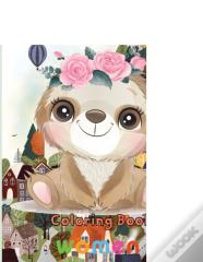 Unique Sloth Coloring Book   Women