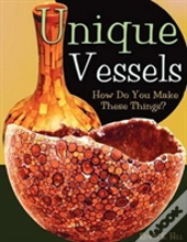 Unique Vessels