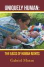 Uniquely Human: The Basis Of Human Rights - Preview