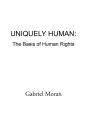 Uniquely Human: The Basis Of Human Rights - Preview