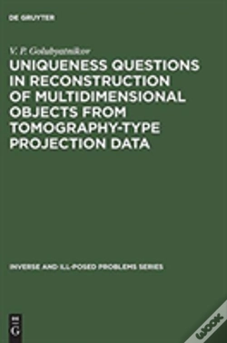 Capa do artigo Uniqueness Questions In Reconstruction Of Multidimensional Objects From Tomography-Type Projection Data