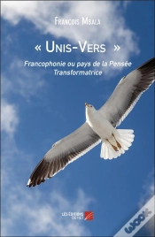 Capa do artigo Unis-Vers ; Francophonie Ou Pays De La Pensée Transformatrice