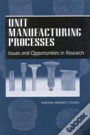Unit Manufacturing Processes