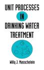 Unit Processes In Drinking Water Treatment - Preview