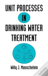 Unit Processes In Drinking Water Treatment