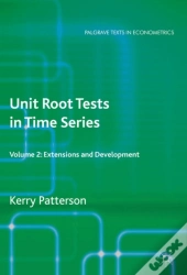 Unit Root Tests In Time Series Volume 2