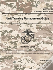 Unit Training Management Guide - Mctp 8-10a (Formerly Mcrp 3-0a)