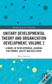 Unitary Developmental Theory And Organization Development, Volume 2