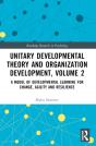 Unitary Developmental Theory And Organization Development, Volume 2 - Preview