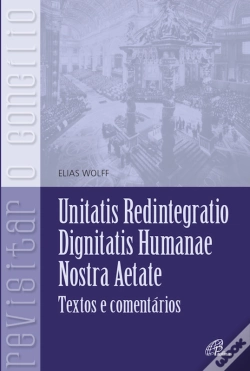 Capa do artigo Unitatis Redintegratio, Dignitatis Humanae, Nostra Aetate