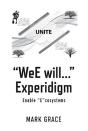 Unite: "Wee Will..." Experidigm - Preview