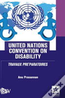 United Nations Convention On Disability Travaux Pre'Paratoires