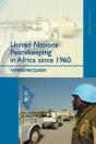 United Nations Peacekeeping In Africa Since 1960 - Preview