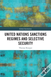United Nations Sanctions Regimes And Selective Security