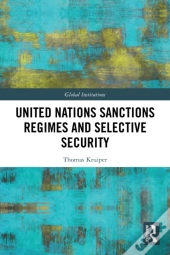 United Nations Sanctions Regimes And Selective Security