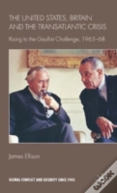 United States, Britain And The Transatlantic Crisis