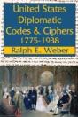 United States Diplomatic Codes And Ciphers, 1775-1938 - Preview