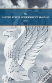 United States Government Manual 2011