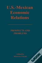 United States-Mexican Economic Relations