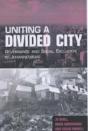 Uniting A Divided City - Preview