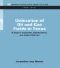 Unitization Of Oil And Gas Fields In Texas - Preview
