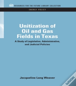 Capa do artigo Unitization Of Oil And Gas Fields In Texas