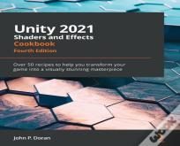 Unity 2021 Shaders And Effects Cookbook