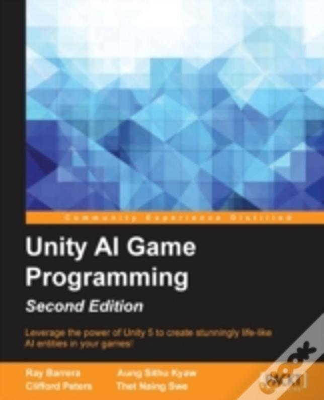 Unity Ai Game Programming - Second Edition