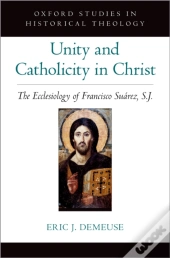 Unity And Catholicity In Christ