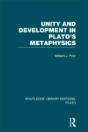 Unity And Development In Plato'S Metaphysics (Rle: Plato) - Preview