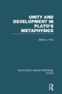 Unity And Development In Plato'S Metaphysics (Rle: Plato) - Preview