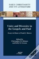 Unity And Diversity In The Gospels And Paul