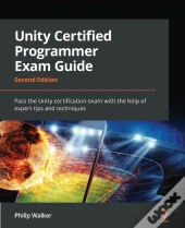 Unity Certified Programmer Exam Guide