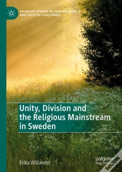 Capa do artigo Unity, Division And The Religious Mainstream In Sweden