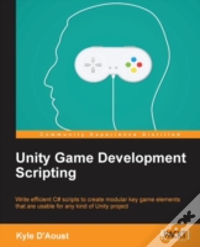 Unity Game Development Scripting