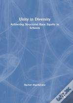 Unity In Diversity: Achieving Structural Race Equity In Schools