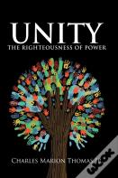 Unity The Righteousness Of Power
