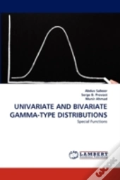 Univariate And Bivariate Gamma-Type Distributions