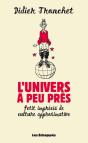 Univers A Peu Pres. Petit Imprecis De Culture Approximative (L') - Preview