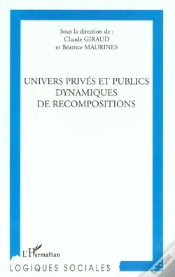 Capa do artigo Univers Privé Et Public Dynamiques De Recompositions