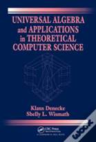 Universal Algebra And Applications In Theoretical Computer Science