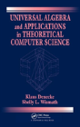 Universal Algebra And Applications In Theoretical Computer Science - Preview