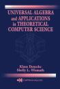 Universal Algebra And Applications In Theoretical Computer Science - Preview
