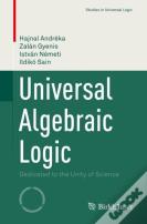 Universal Algebraic Logic