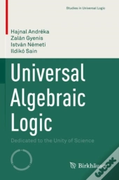 Universal Algebraic Logic