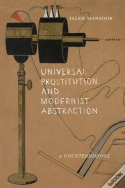 Capa do artigo Universal Prostitution And Modernist Abstraction