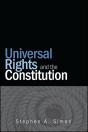 Universal Rights And The Constitution - Preview