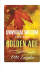 Universal Wisdom For The Golden Age - Preview