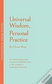 Universal Wisdom, Personal Practice