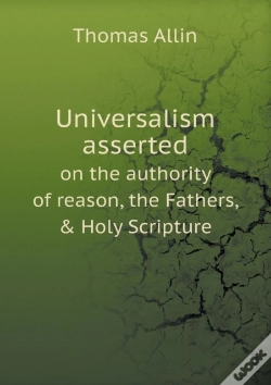 Capa do artigo Universalism Asserted On The Authority Of Reason, The Fathers, & Holy Scripture